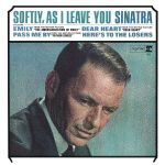 Frank Sinatra - Softly, As I Leave You - 13662