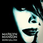 Marilyn Manson - Born Villain - 13702