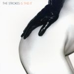 The Strokes - Is This It - 13758