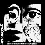 Discharge - Hear Nothing See Nothing Say Nothing - 13776