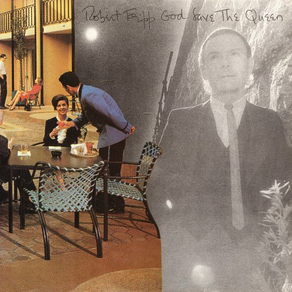 Robert Fripp - God Save The Queen / Under Heavy Manners - 13823