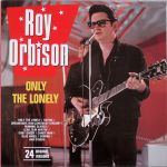 Roy Orbison - Only The Lonely - 13867