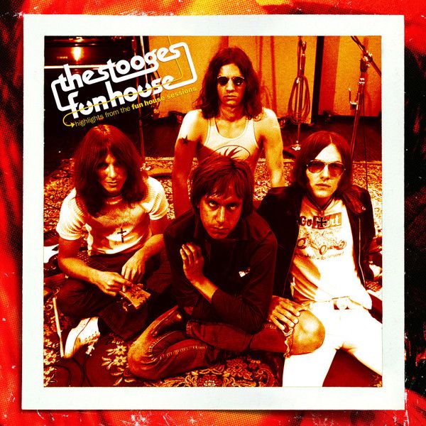 The Stooges - Highlights From The Fun House Sessions - 598