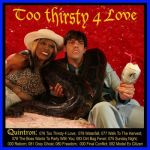 Quintron - Too Thirsty 4 Love - 1705