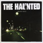 The Haunted - Road Kill - 7174