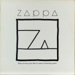 Frank Zappa - Ship Arriving Too Late To Save A Drowning Witch - 7574