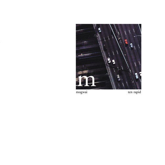 Mogwai - Ten Rapid (Collected Recordings 1996-1997) - 6399
