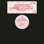 Surprise Chef - Masters At Work & Harvey Sutherland Remixes - 7882