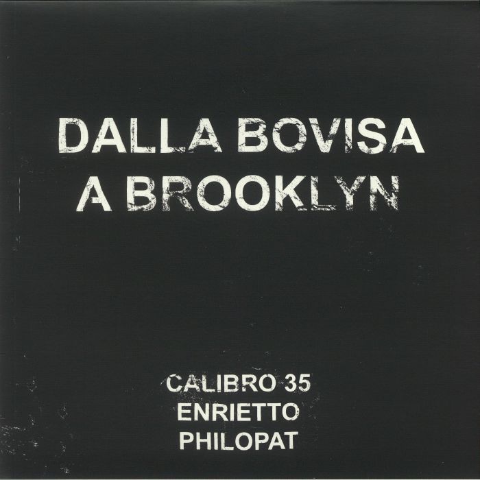 Calibro 35, Enrietto*, Philopat - Dalla Bovisa A Brooklyn - 8803