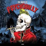 Various - The Roots Of Psychobilly - 8860
