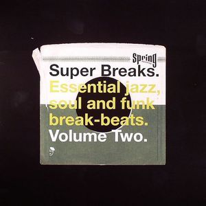 Various - Super Breaks. Essential Jazz, Soul And Funk Break-Beats. Volume Two - 9327