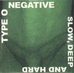 Type O Negative - Slow, Deep And Hard - 9406