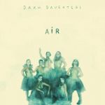 Dakh Daughters - Air - 9518