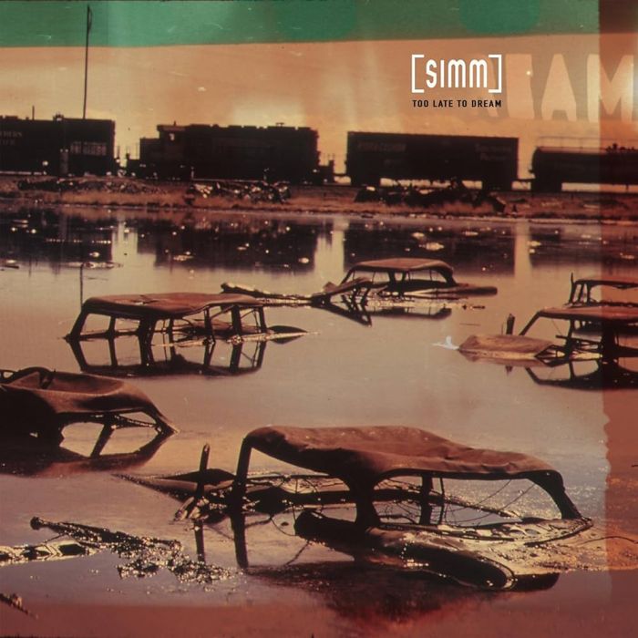 SIMM - Too Late To Dream - 9617