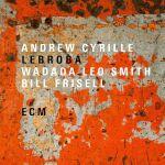 Andrew Cyrille, Wadada Leo Smith, Bill Frisell - Lebroba - 9621