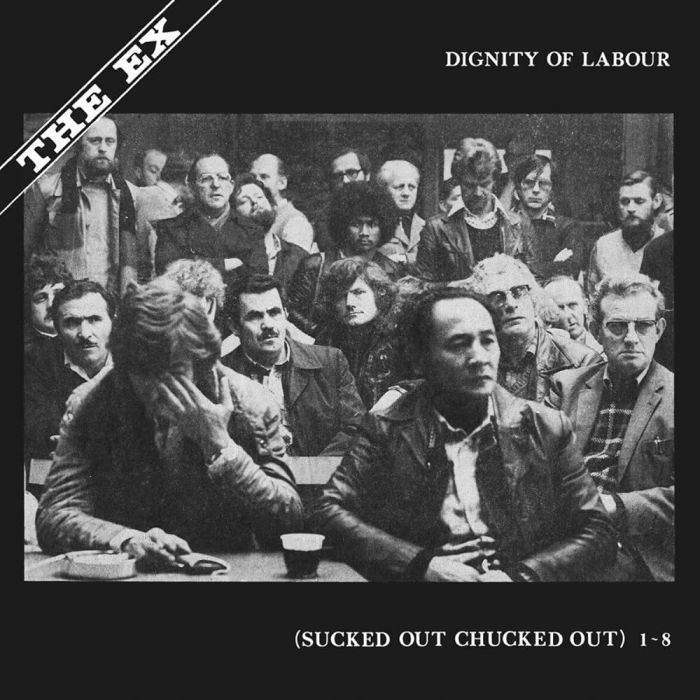 The Ex - Dignity Of Labour - 9752