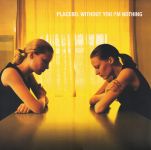 Placebo - Without You I'm Nothing - 10294