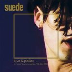 Suede - Love & Poison - 10372