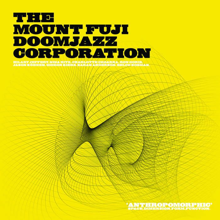 The Mount Fuji Doomjazz Corporation - Antropomorphic - 10385
