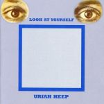Uriah Heep - Look At Yourself - 10386