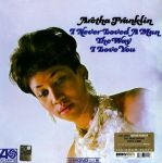 Aretha Franklin - I Never Loved A Man The Way I Love You - 10502