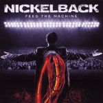 Nickelback - Feed The Machine - 10551