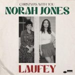 Norah Jones, Laufey - Christmas With You - 10649