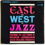 Duke Jordan and Sadik Hakim - East And West Of Jazz - 10909
