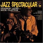 Frankie Laine And Buck Clayton And His Orchestra - Jazz Spectacular - 11016