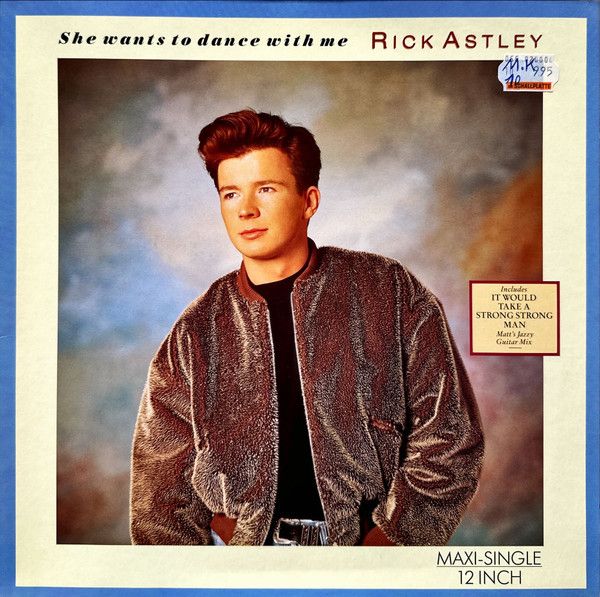 Rick Astley - She Wants To Dance With Me - 11334