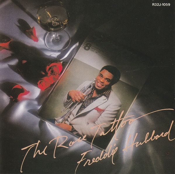Freddie Hubbard - The Rose Tattoo - 11429