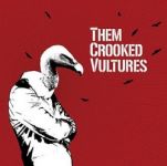 Them Crooked Vultures - Them Crooked Vultures - 11465