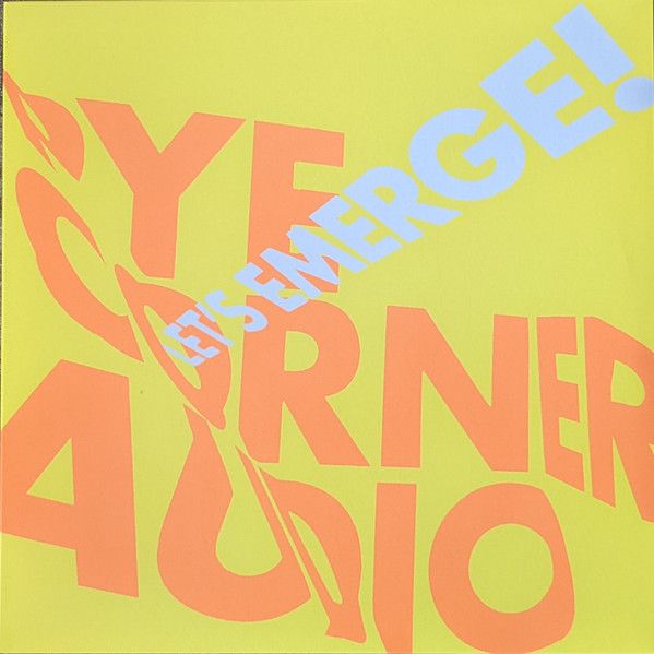 Pye Corner Audio - Let's Emerge! - 11511