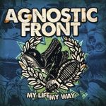 Agnostic Front - My LIfe My Way - 11563