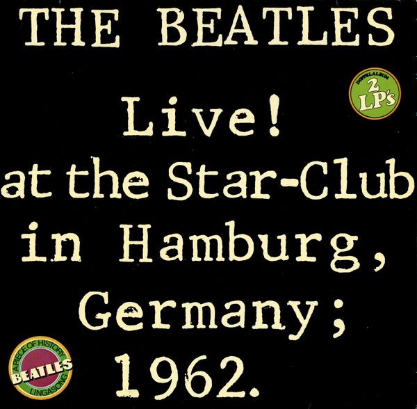 The Beatles - Live! At The Star-Club In Hamburg, Germany; 1962 - 11928