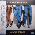 George Cables - The Big Jazz Trio - 12055
