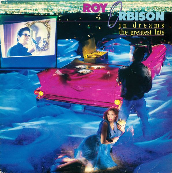 Roy Orbison - In Dreams: The Greatest Hits - 12067