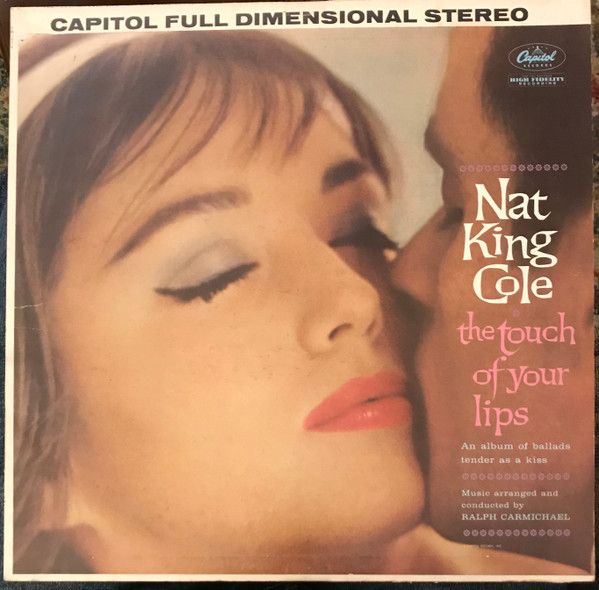 Nat King Cole - The Touch of Your Lips - 12101