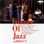 Dizzy Gillespie, Sonny Stitt, Kai Winding - Giants Of Jazz In Berlin '71 - 12287