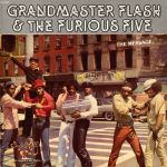 Grandmaster Flash & The Furious Five - The Message - 12342