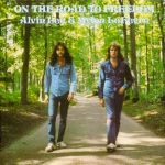 Alvin Lee & Mylon Le Fevre - On The Road To Freedom - 12437
