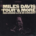 Miles Davis - 'Four' & More - Recorded Live In Concert - 12555