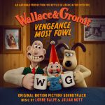 Lorne Balfe, Julian Nott - Wallace & Gromit: Vengeance Most Fowl - 12577