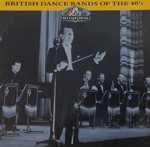 Various - British Dance Bands Of The 40's - 12642