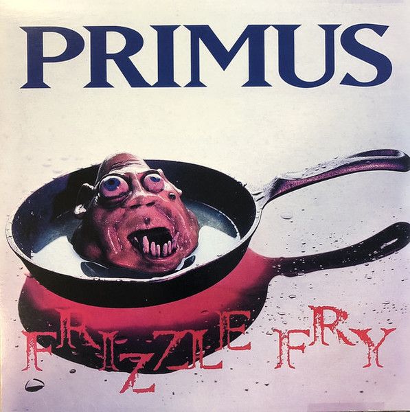 Primus - Frizzle Fry - 12720