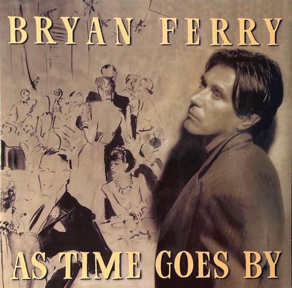 Bryan Ferry - As Time Goes By - 12731