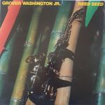 Grover Washington Jr. - Reed Seed - 12752