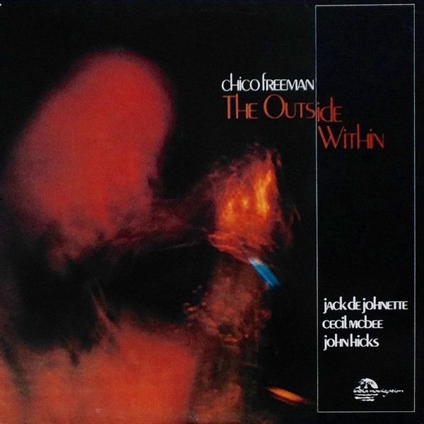 Chico Freeman - The Outside Within - 12760
