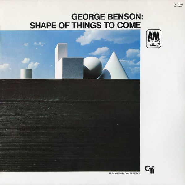 George Benson - Shape Of Things To Come - 12804