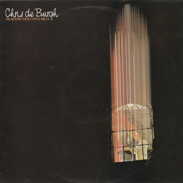 Chris de Burgh - Far Beyond These Castle Walls... - 12832